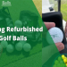 Are Reload Golf Balls Worth It？ Quality and Performance Review
