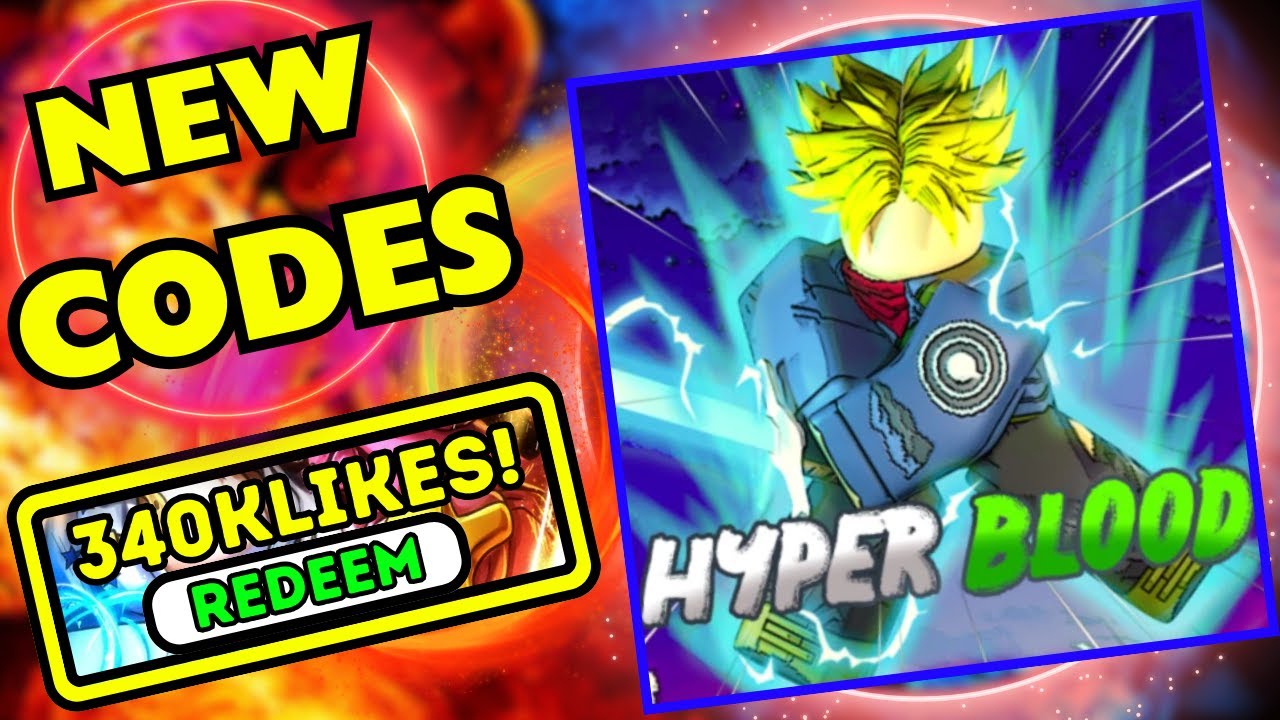 Latest Dragon Ball Hyper Blood Codes for 2024： Unlock Special Forms