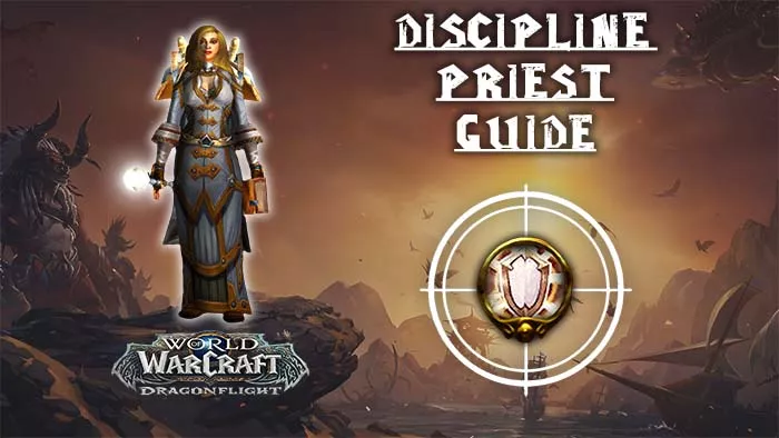 Ultimate Discipline Priest BiS Guide for Dragonflight： Gearing & Stats