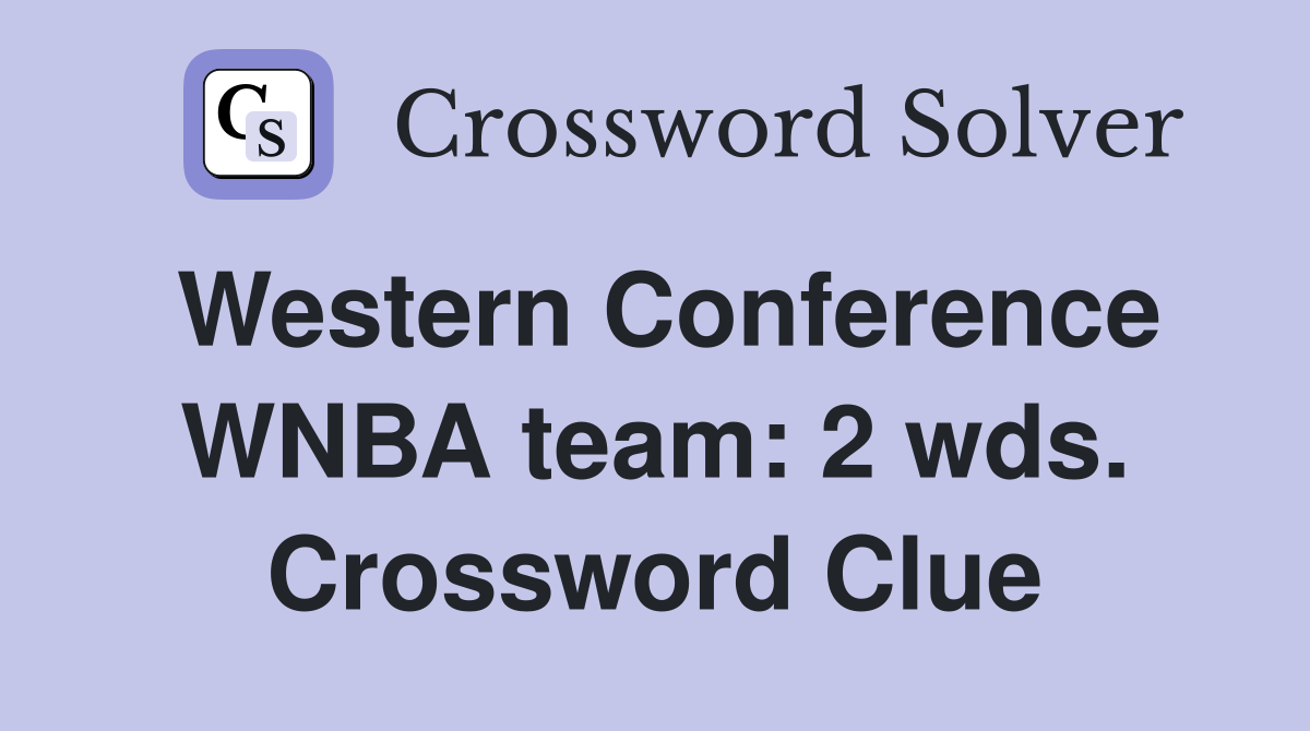 Answer to Western Conference WNBA Team 2 Wds Crossword Puzzle