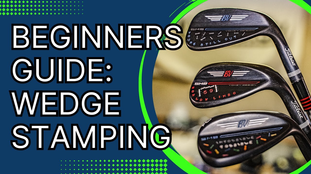 How to Stamp Golf Wedges: Step-by-Step Guide for Personalizing Your Clubs