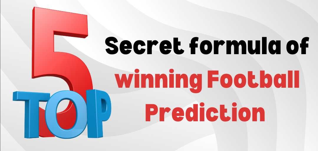 10 Ultimate Secrets to Boost Your Winning Rate With Today Prediction Football