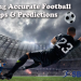 10 Expert Strategies for Accurate Prediction Football Today: The Ultimate Guide for Winning Bets