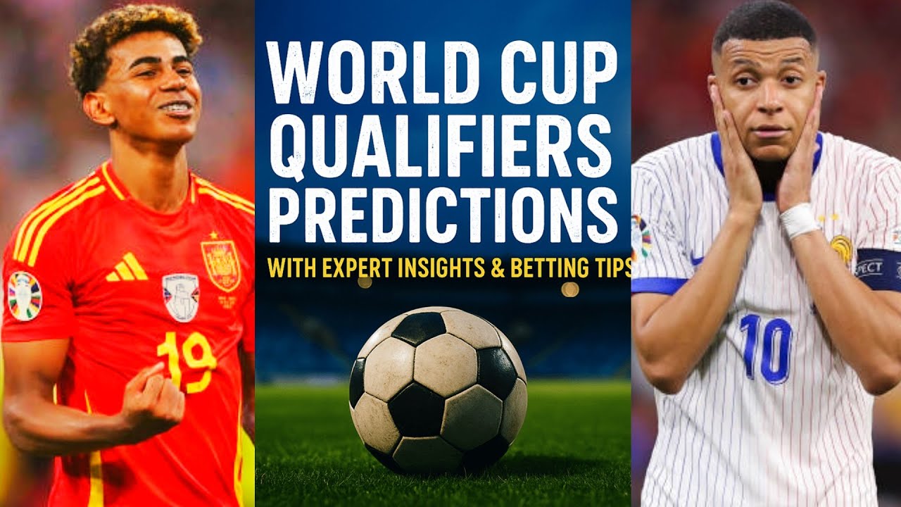 7 Expert Secrets for World Cup Qualifiers Football Predictions: The Ultimate Guide to Smarter Betting