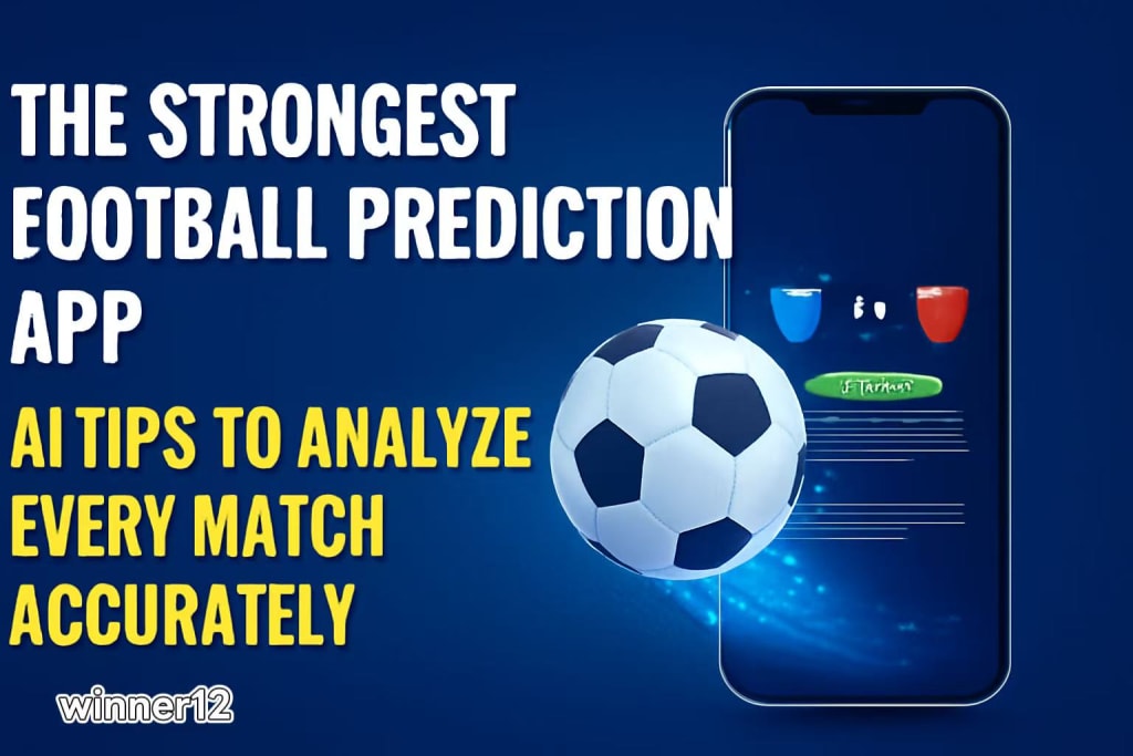 7 Secrets Every Football Prediction Application User Needs to Know for Reliable Wins