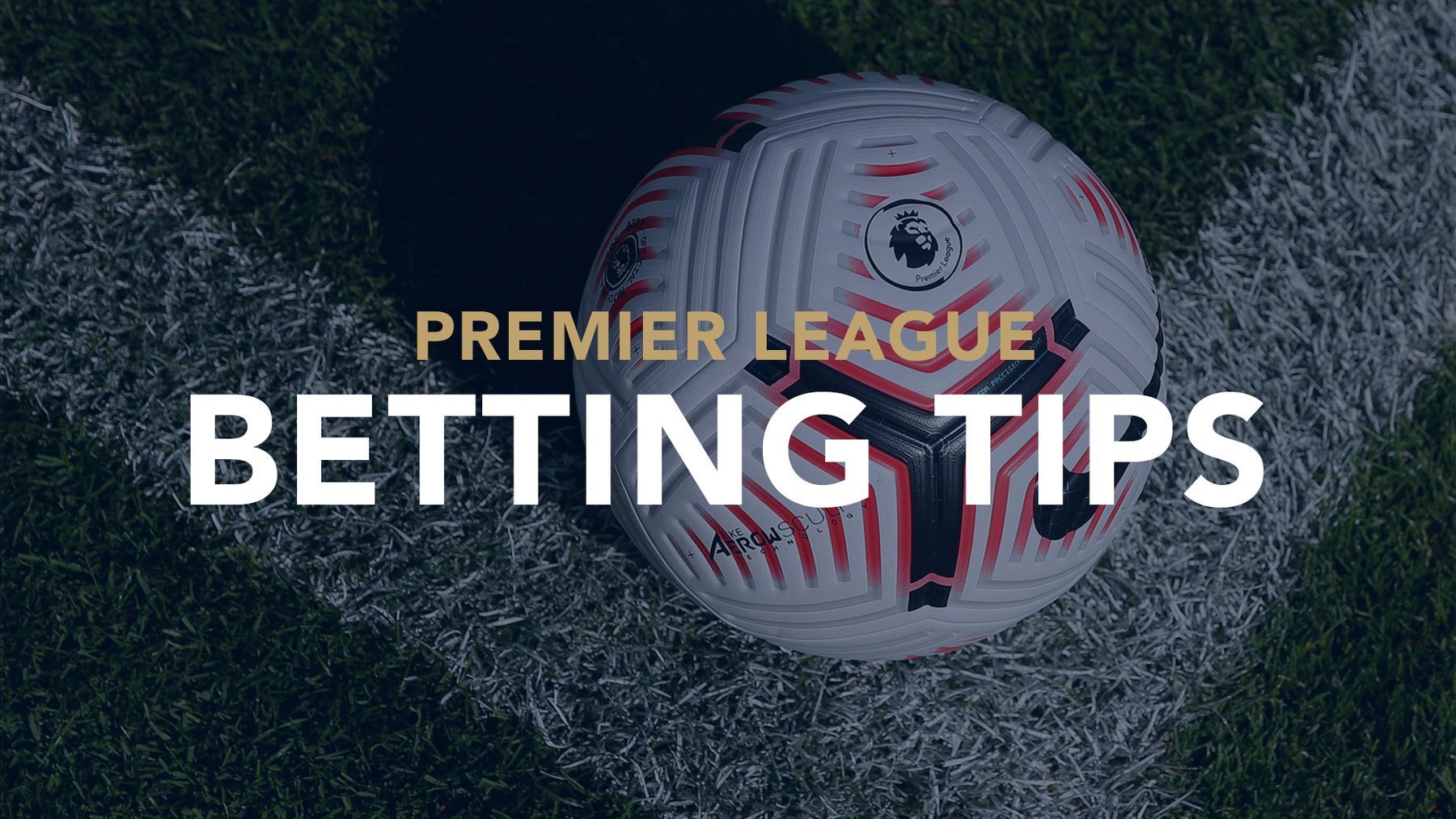 10 Expert Betting Tips Football Premier League Fans Must Know for Winning Every Weekend