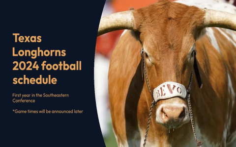 10 Expert Tips to Master the Texas Longhorns Football Schedule: Your Ultimate 2024 Guide